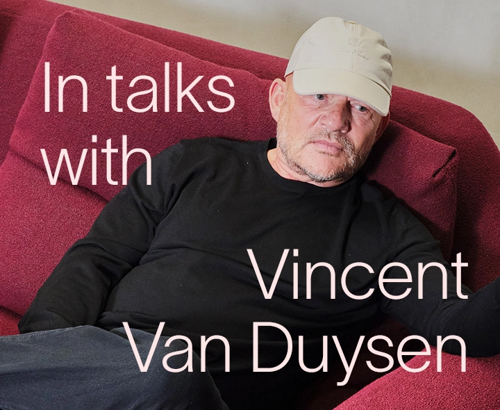 In Talks with Vincent Van Duysen